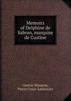 Memoirs of Delphine de Sabran, Marquise de Custine 1434422186 Book Cover