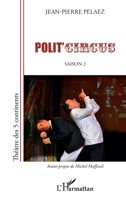 Polit'circus: Saison 2 (Théâtre Des Cinq Continents) (French Edition) 2343228418 Book Cover