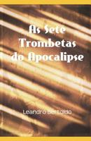 As Sete Trombetas do Apocalipse 1095803824 Book Cover