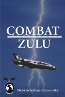 Combat Zulu B0DJVBGMDL Book Cover