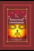 Atma Puja Upanishad .: Worship of Self . B0BTNSKK7R Book Cover