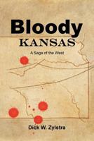 Bloody Kansas: A Saga of the West 1468537172 Book Cover