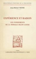 Experience Et Raison: Les Fondements de la Morale Selon Locke 2711610756 Book Cover
