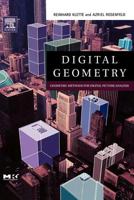 Digital Geometry: Geometric Methods for Digital Image Analysis (The Morgan Kaufmann Series in Computer Graphics) 1558608613 Book Cover