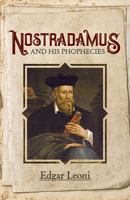 Nostradamus: Life and Literature 048641468X Book Cover