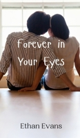 Forever in Your Eyes 9916949565 Book Cover