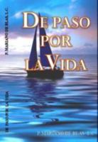 De Paso por la Vida 0983004455 Book Cover