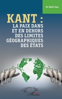 Kant : la paix dans et en dehors des limites géographiques des États (Harmattan Sénégal) (French Edition) 2343224579 Book Cover