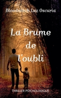 La Brume de l'oubli (Les Souvenirs Oubliéeacute;s) 2492101282 Book Cover