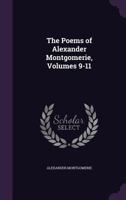 The Poems of Alexander Montgomerie, Volumes 9-11 114626660X Book Cover