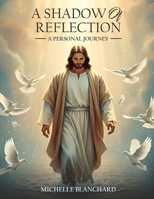 Shadow of Reflection 1972105043 Book Cover