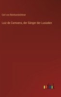 Luiz de Camoens, der Sänger der Lusiaden 338641365X Book Cover