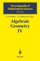 Algebraic Geometry IV: Linear Algebraic Groups, Invariant Theory (Encyclopaedia of Mathematical Sciences, Vol. 55) 3642081193 Book Cover