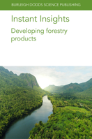 Instant Insights: Developing forestry products 1801461635 Book Cover