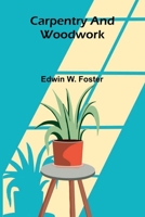 Carpentry and Woodwork 936473470X Book Cover