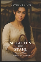 Schatten und Stahl Enya - Sklavin, Hure, Kriegerin: Chapter One: Das Ende der Kindheit (German Edition) B0DYZPGV4X Book Cover