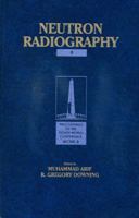 Neutron Radiography: Proceedings of the Eigth World Conference: Wcnr-8 1932078746 Book Cover