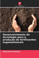 Desenvolvimento de tecnologia para a produção de fertilizantes organominerais 6206124886 Book Cover