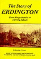 The Story of Erdington: From Sleepy Hamlet to Thriving Suburb 0948025050 Book Cover