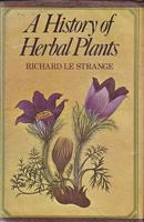 A History Of Herbal Plants 0668042478 Book Cover