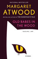 Old Babes in the Wood: Stories 0593677943 Book Cover