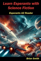 Learn Esperanto with Science Fiction B0CVCVRZ73 Book Cover