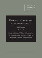 Products Liability, Cases and Materials (American Casebook Series) 164708380X Book Cover