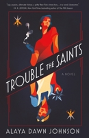 Trouble the Saints 1250175348 Book Cover
