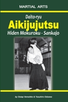 Daito-ryu Aikijujutsu: Hiden Mokuroku – Sankajo B08FPB34F5 Book Cover