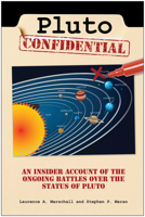 Pluto Confidential: An Insider Account of the Ongoing Battles over the Status of Pluto 1933771801 Book Cover