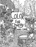 Color For Charity: A Coloring Book For Charity B08B3B3C9Q Book Cover