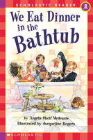 We Eat Dinner In The Bathtub (Hello Reader, Level 2) 0590738860 Book Cover