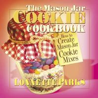 The Mason Jar Cookie Cookbook 0757000460 Book Cover