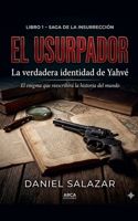 El Usurpador (Saga de la Insurrecion) (Spanish Edition) B0GVS2CLJF Book Cover