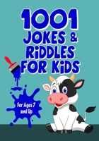 1001 Jokes & Riddles for Kids: The Only Joke Book You'll Ever Need! B092P7734F Book Cover