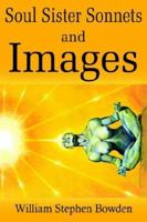 Soul Sister Sonnets and Images 1420830775 Book Cover