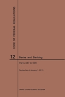 Code of Federal Regulations Title 12, Banks and Banking, Parts 500-599, 2019 1640245243 Book Cover