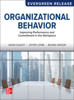 Organizational Behavior: Improving Performance and Commitment in the Workplace: 2025 Release 126590099X Book Cover
