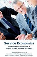 Service Economics: Profitable Growth with a Brand Driven Service Strategy 9963983804 Book Cover