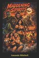 Maddening Spirits B0FRF914CP Book Cover