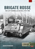 Brigatta Rosse: Far-left Guerillas in Italy, 1970-1988 (Europe@War) 1914377079 Book Cover