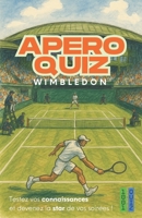Jeu Apéro Quiz Wimbledon : 150 questions pour vos soirées entre amis (French Edition) B0FGDR3FFW Book Cover
