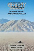 Geology Underfoot in Death Valley and Owens Valley 0878423621 Book Cover