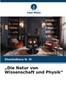 "Die Natur von Wissenschaft und Physik" (German Edition) 6208575133 Book Cover
