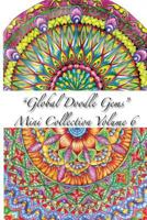 Global Doodle Gems Mini Collection Volume 6: Adult Coloring Book Pocket Gems for You to Bring Along ! 8793385463 Book Cover