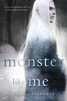 A Monster Like Me (Heart of Darkness) 1725513404 Book Cover