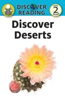 Discover Deserts: Level 2 Reader 1532402139 Book Cover