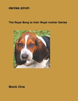 The Royal Song to their Royal mother Denise: Book One B0GL7KWC35 Book Cover