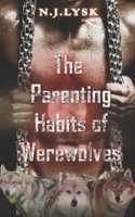 The Parenting Habits of Werewolves B08TZHBSR8 Book Cover