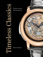 Timeless Classics: Modern Dress Wristwatches 0764368451 Book Cover